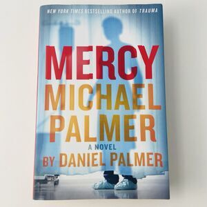 Mercy by Daniel Palmer and Michael Palmer (2016, Hardcover)